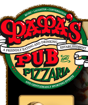 Papa's Pub and Pizzaria - A Friendly Eating and Drinking Establishment - Music, Laughter, Conversation, and Gentlemanly Sporting Events - Fort Smith, Arkansas